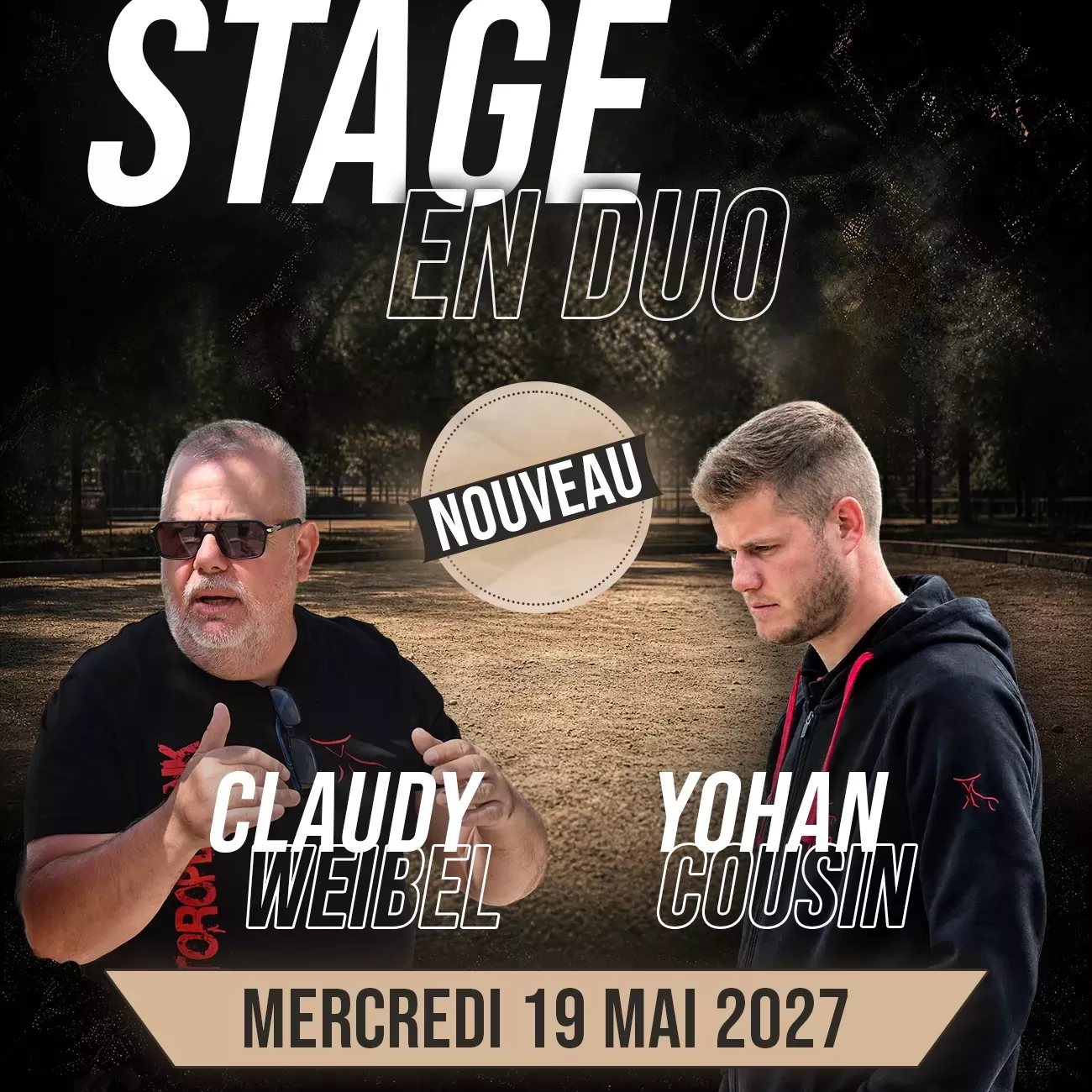 Stage duo pétanque Claudy Weibel et Yohan Cousin | 2027